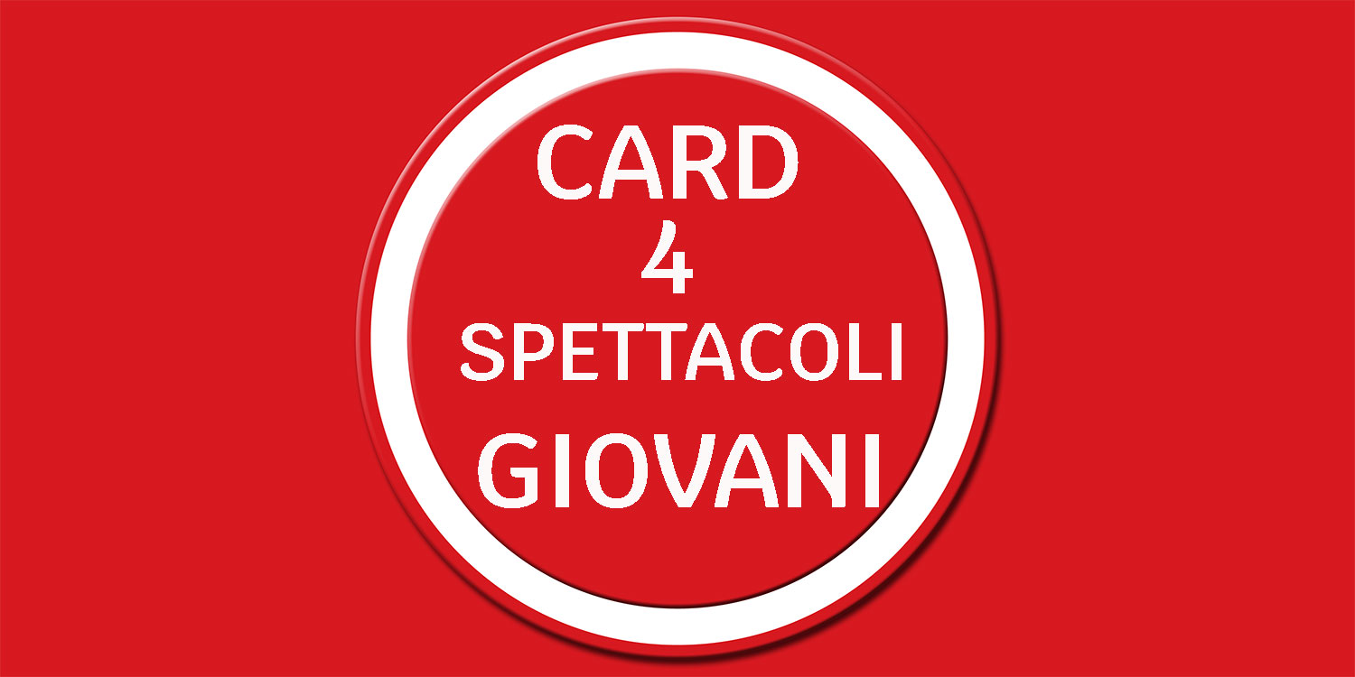 Card 4 spettacoli giovani