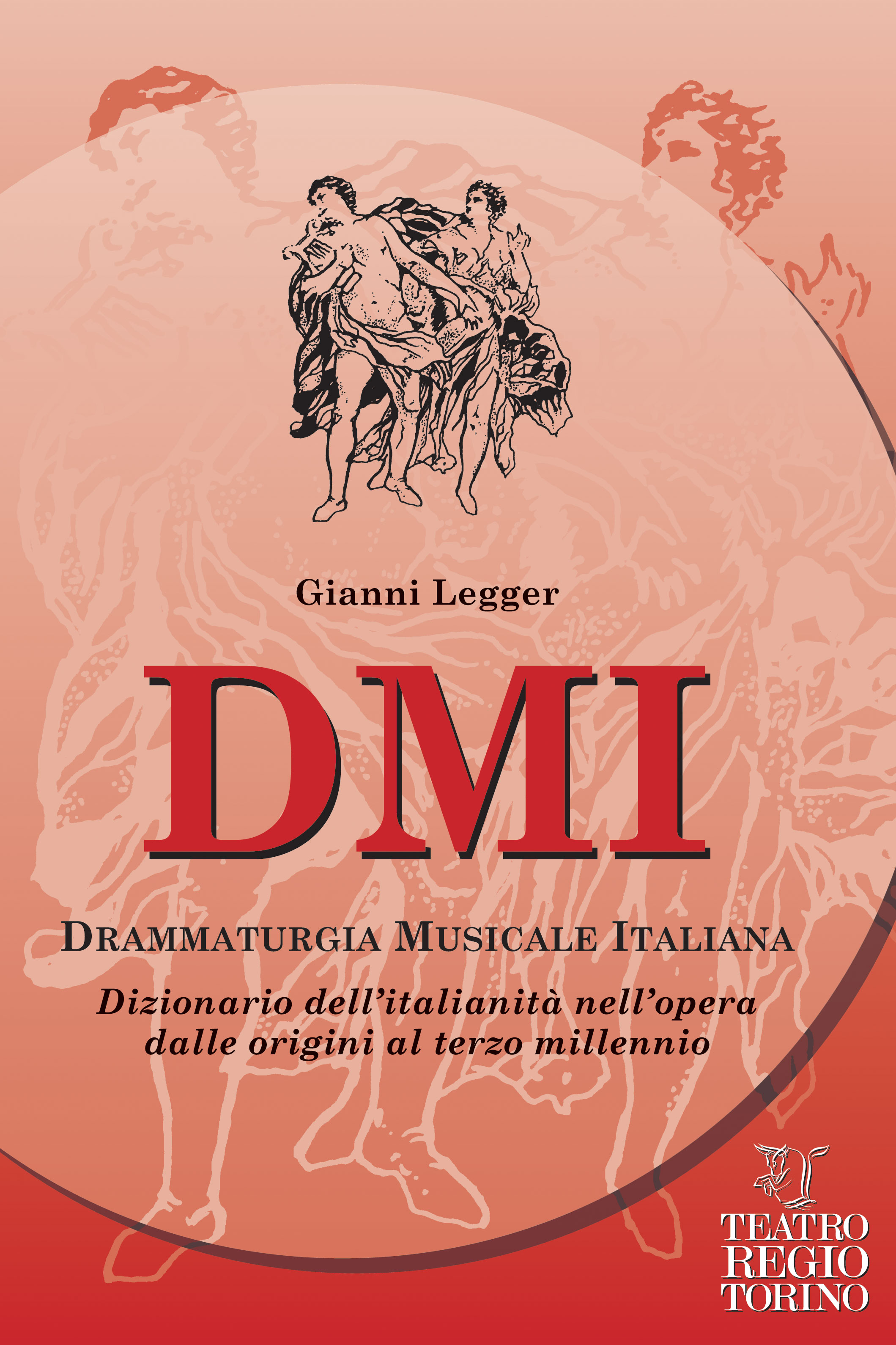 Copertina della Drammaturgia Musicale Italiana di Gianni Legger